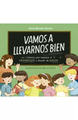 VAMOS A LLEVARNOS BIEN