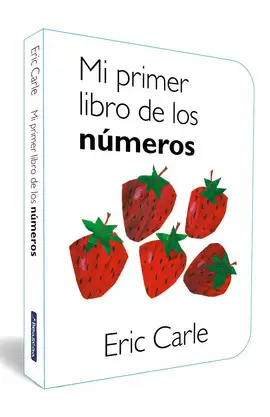MI PRIMER LIBRO DE LOS NÚMEROS (COLECCIÓN ERIC CARLE)