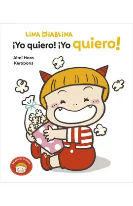 LINA DIABLINA 3 - ¡YO QUIERO! ¡YO QUIERO!