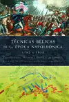 TÉCNICAS BÉLICAS DE LA EPOCA NAPOLEÓNICA 1792-1815