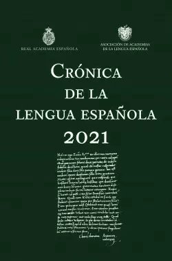 CRÓNICA DE LA LENGUA ESPAÑOLA 2021