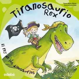 TIRANOSAURIO REX (REEDICIÓN EN RÚSTICA)