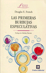 LAS PRIMERAS BURBUJAS ESPECULATIVAS