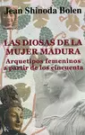 LAS DIOSAS DE LA MUJER MADURA. ARQUETIPOS FEMENINOS A PARTIR DE LOS CINCUENTA