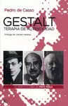 GESTALT, TERAPIA DE AUTENTICIDAD. LA VIDA Y LA OBRA DE FRITZ PERLS