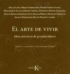 EL ARTE DE VIVIR. IDEAS PRÁCTICAS DE GRANDES LÍDERES