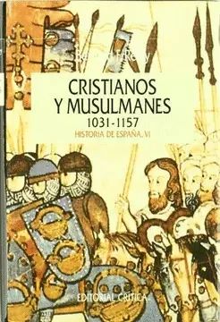 CRISTIANOS Y MUSULMANES 1031-1157