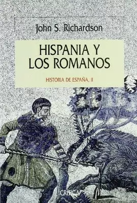 HISPANIA Y LOS ROMANOS. HISTORIA DE ESPAÑA, II