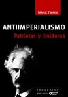 ANTIIMPERIALISMO. PATRIOTAS Y TRAIDORES