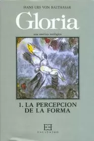 GLORIA. UNA ESTÉTICA TEOLÓGICA / 1