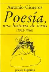 POESÍA, UNA HISTORIA DE LOCOS (1962-1986)