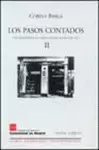 LOS PASOS CONTADOS II. UNA VIDA ESPAÑOLA A CABALLO EN DOS SIGLOS (1887-1957)
