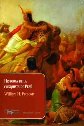 HISTORIA DE LA CONQUISTA DE PERÚ