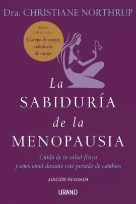 LA SABIDURIA DE LA MENOPAUSIA - ED.REVISADA