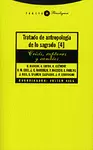 TRATADO DE ANTROPOLOGÍA DE LO SAGRADO 4. CRISIS, RUPTURAS Y CAMBIOS