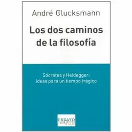 LOS DOS CAMINOS DE LA FILOSOFÍA