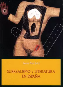 SURREALISMO Y LITERATURA EN ESPAÑA.