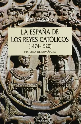 LA ESPAÑA DE LOS REYES CATÓLICOS, 1474-1520