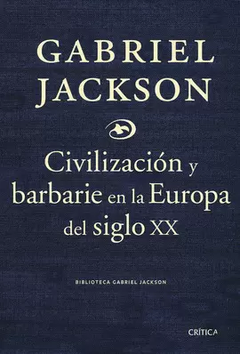 CIVILIZACIÓN Y BARBARIE EUROPA DEL SIGLO XX