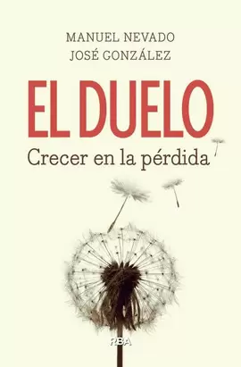 EL DUELO. CRECER EN LA PERDIDA