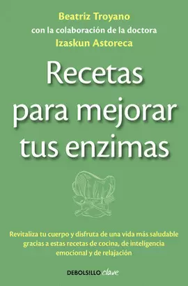 RECETAS PARA MEJORAR TUS ENZIMAS
