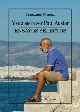 YO QUISIERA SER PAUL AUSTER. ENSAYOS SELECTOS