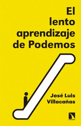 EL LENTO APRENDIZAJE DE PODEMOS