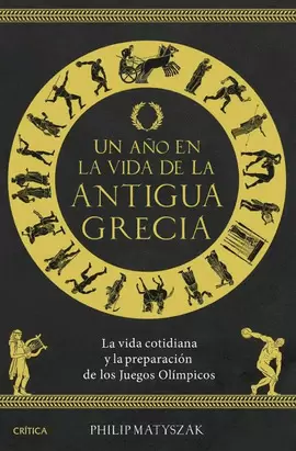 UN AÑO EN LA VIDA DE LA ANTIGUA GRECIA