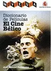 DICCIONARIO DE PELÍCULAS. EL CINE BÉLICO