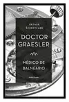 DOCTOR GRAESLER : MÉTODO DE BALNEARIO