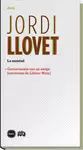 LA AMISTAD. CONVERSACIÓN CON UN AMIGO (ENTREVISTA DE LLATZER MOIX)