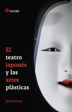 EL TEATRO JAPONÉS Y LAS ARTES PLÁSTICAS