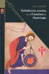 SABIDURÍA OCULTA EN EL CAMINO DE SANTIAGO