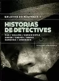 HISTORIA DE DETECTIVES. RELATOS DE MISTERIO 1.