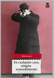 EN CUALQUIER CASO, NINGÚN REMORDIMIENTO