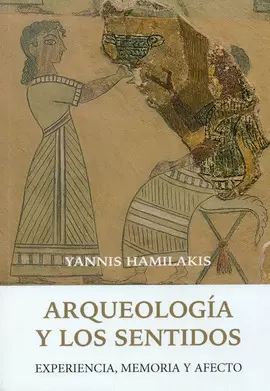 ARQUEOLOGÍA Y LOS SENTIDOS