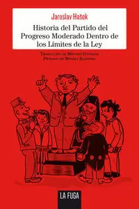 HISTORIA DEL PARTIDO DEL PROGRESO MODERADO. DENTRO DE LOS LÍMITES DE LA LEY