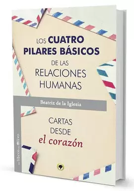 LOS CUATRO PILARES BÁSICOS DE LAS RELACIONES HUMANAS