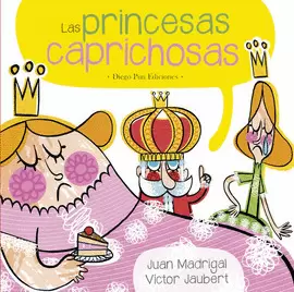 LAS PRINCESAS CAPRICHOSAS