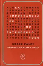 LA IMPORTANCIA DE NO ENTENDERLO TODO