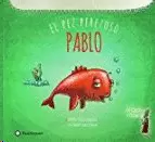 PABLO, EL PEZ PEREZOSO