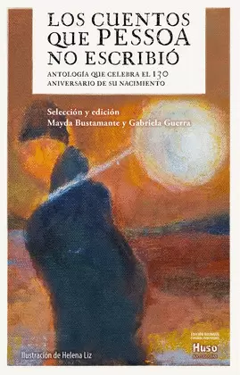 LOS CUENTOS QUE PESSOA NO ESCRIBIÓ