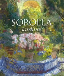 SOROLLA. JARDÍNES