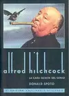 ALFRED HITCHCOCK. LA CARA OCULTA DEL GENIO T/B