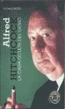 ALFRED HITCHCOCK: LA CARA OCULTA DEL GENIO