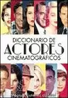 DICCIONARIO DE ACTORES CINEMATOGRÁFICOS