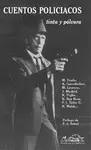 CUENTOS POLICIACOS. TINTA Y PÓLVORA
