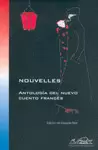 NOUVELLES. ANTOLOGÍA DEL NUEVO CUENTO FRANCÉS