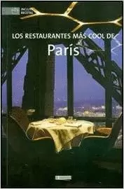 LOS RESTAURANTES MAS COOL DE PARIS
