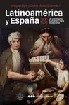 LATINOAMÉRICA Y ESPAÑA, 1800-1850